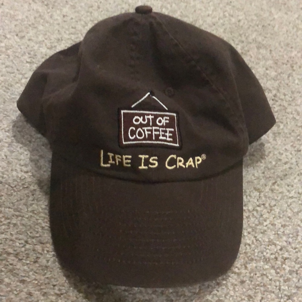 Life is crap without coffee hat